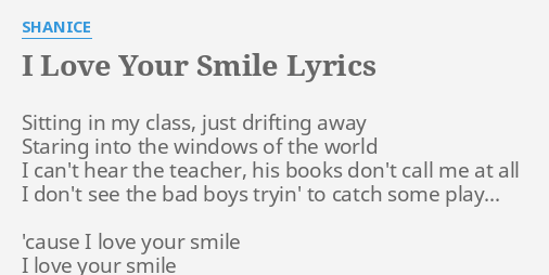 I Love Your Smile Lyrics By Shanice Sitting In My Class