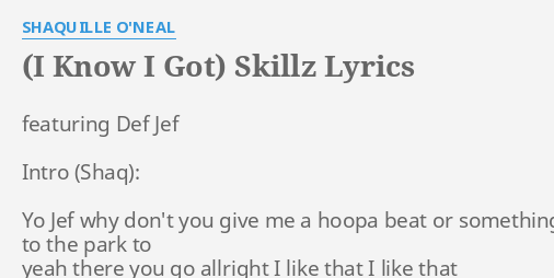 Shaquille O'Neal - (I Know I Got) Skillz 