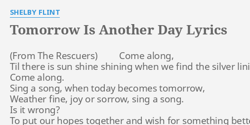 tomorrow-is-another-day-lyrics-by-shelby-flint-come-along-til-there