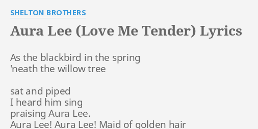 AURA LEE (LOVE ME TENDER)