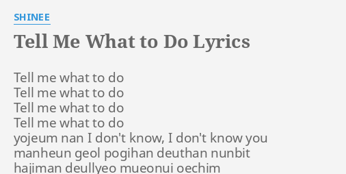 Tell Me What To Do Lyrics By Shinee Tell Me What To