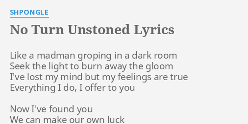 No Turn Unstoned Lyrics By Shpongle Like A Madman Groping no turn unstoned lyrics by shpongle