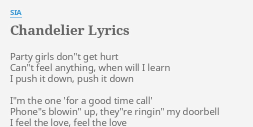 Chandelier Lyrics By Sia Party Girls Don T Get