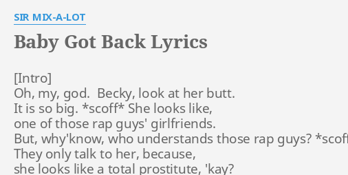 Baby Got Back - Opening Lyrics.