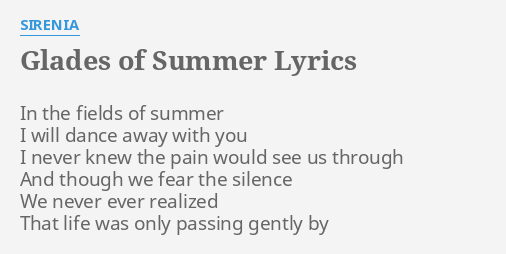 Glades Of Summer Lyrics By Sirenia In The Fields Of