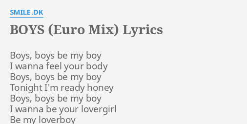 Boys Euro Mix Lyrics By Smile Dk Boys Boys Be My