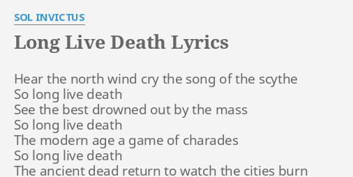 Long Live Death Lyrics By Sol Invictus Hear The North Wind