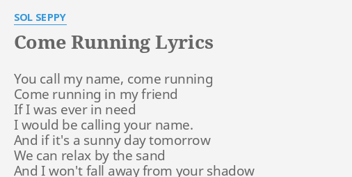 I will come running when you call my name lyrics