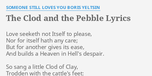 the clod and the pebble