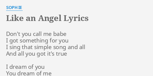 Like An Angel Lyrics By Sophie Don T You Call Me
