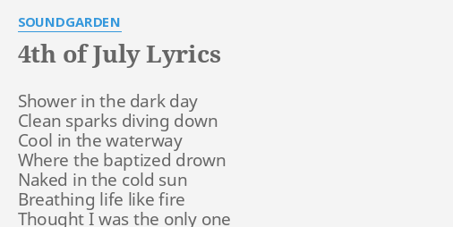 soundgarden 4th of july with lyrics
