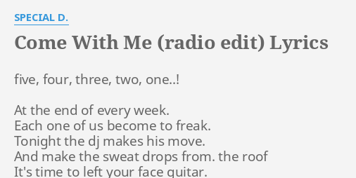 Come With Me Radio Edit Lyrics By Special D Five Four Three Two