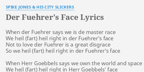 Der Fuehrers Face Lyrics By Spike Jones His City