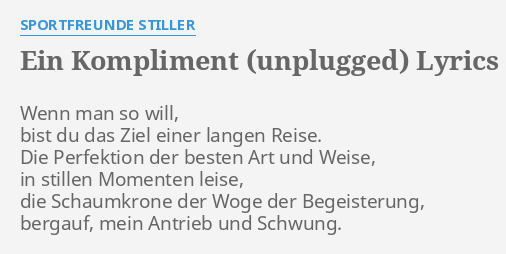 Ein Kompliment Unplugged Lyrics By Sportfreunde Stiller