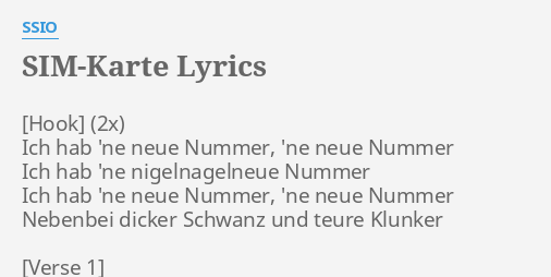 "SIM-KARTE" LYRICS by SSIO: Ich hab 'ne neue...