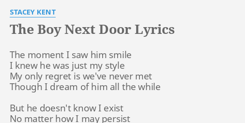 The Boy Next Door Lyrics By Stacey Kent The Moment I Saw