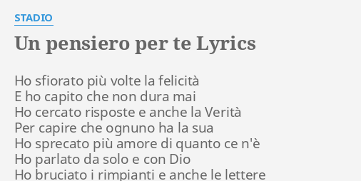 Un Pensiero Per Te Lyrics By Stadio Ho Sfiorato Piu Volte