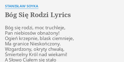 Bog Sie Rodzi Lyrics By Stanislaw Soyka Bog Sie Rodzi Moc