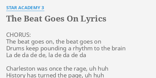 The Beat Goes On Lyrics By Star Academy 3 Chorus The Beat Goes