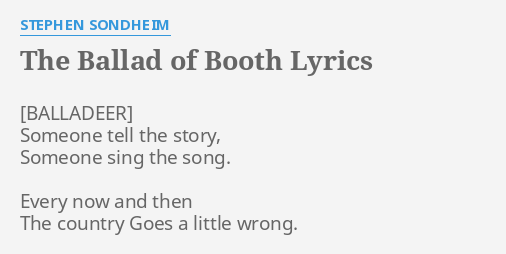 stephen sondheim the ballad of booth lyrics