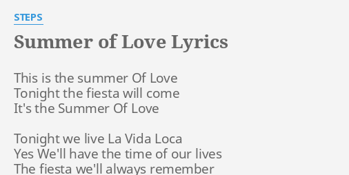 Summer Of Love Lyrics By Steps This Is The Summer