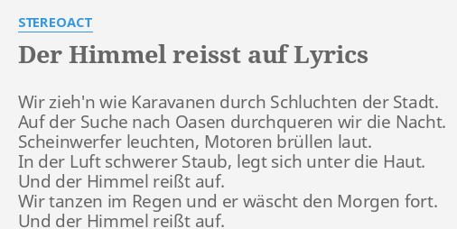 Der Himmel Reisst Auf Lyrics By Stereoact Wir Zieh N Wie
