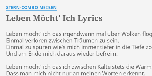 "LEBEN MÖCHT' ICH" LYRICS by MEIßEN Leben möcht' ich das...