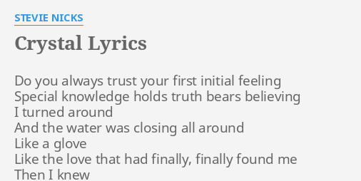 "CRYSTAL" LYRICS by STEVIE NICKS: Do you always trust...