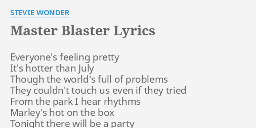 Master Blaster – Everywhere Lyrics