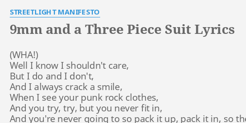 9mm and a three piece suit streetlight manifesto