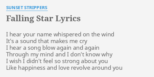 Falling Star Lyrics By Sunset Strippers I Hear Your Name
