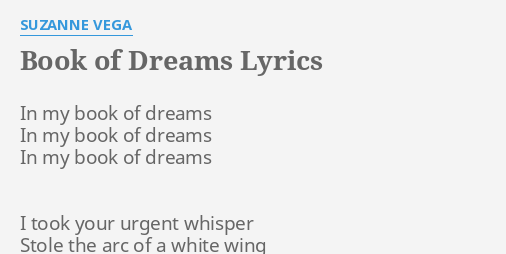 "BOOK OF DREAMS" LYRICS by SUZANNE VEGA: In my book of...
