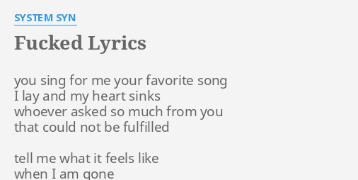 F Lyrics By System Syn You Sing For Me