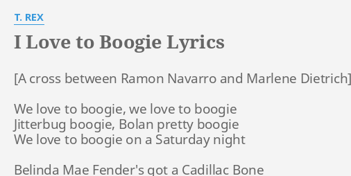 I LOVE TO BOOGIE T.REX  Typography Words Song Lyric Lyrics