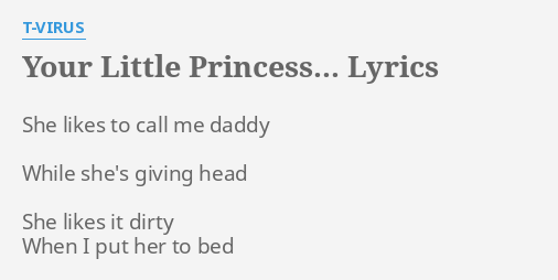 Little princess dirty “My Father