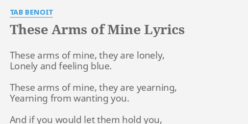 lyrics these arms of mine tab benoit