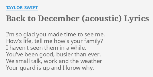 Back To December Acoustic Lyrics By Taylor Swift Im So