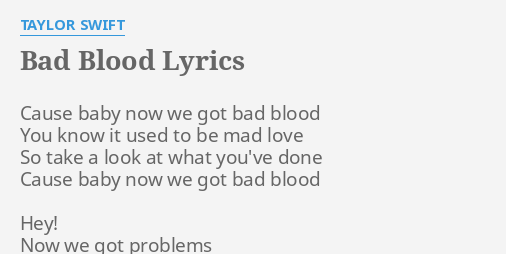 Bad Blood Lyrics By Taylor Swift Cause Baby Now We