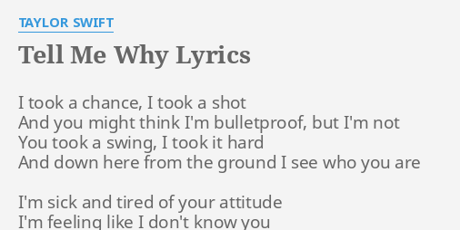 Tell Me Why Lyrics By Taylor Swift I Took A Chance