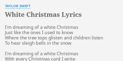 White Christmas Lyrics By Taylor Swift Im Dreaming Of A