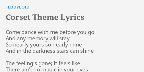 Corset Theme Lyrics By Teddyloid Come Dance With Me