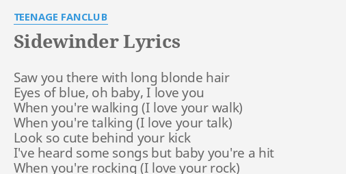 Sidewinder Lyrics By Teenage Fanclub Saw You There With