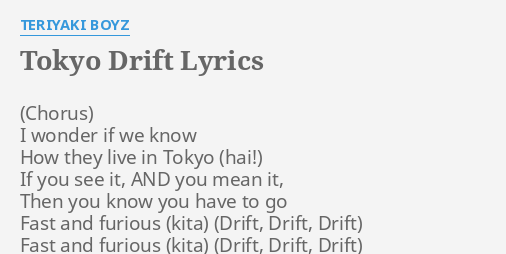 Tokyo Drift Lyrics By Teriyaki Boyz I Wonder If We