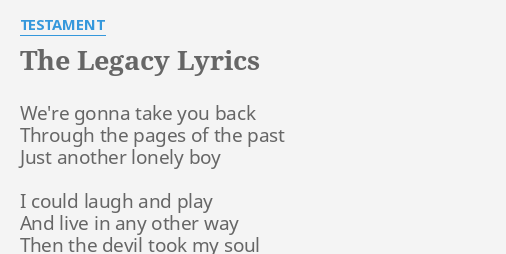The Legacy Lyrics By Testament We Re Gonna Take You