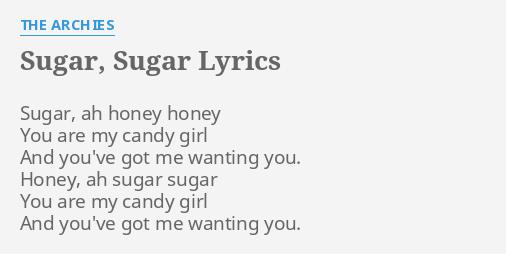 Sugar Sugar Lyrics By The Archies Sugar Ah Honey Honey
