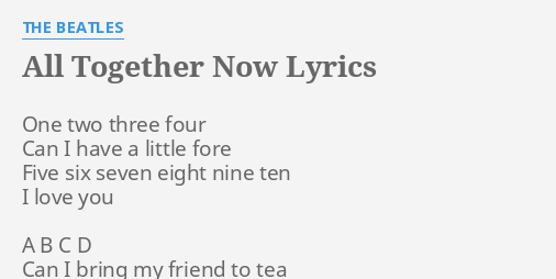 All Together Now Lyrics By The Beatles One Two Three Four