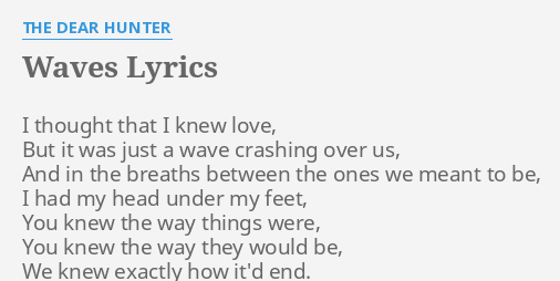 Waves Lyrics By The Dear Hunter I Thought That I