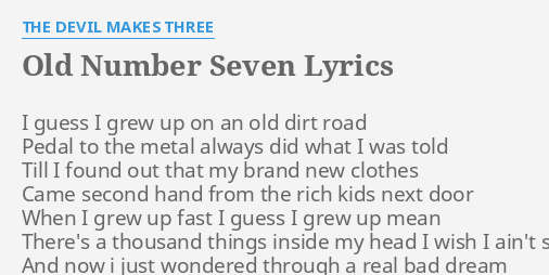 Old Number Seven Lyrics By The Devil Makes Three I Guess I