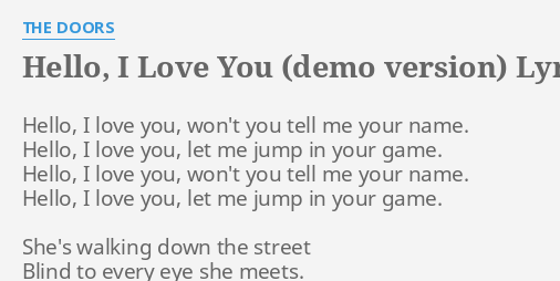 Hello I Love You Demo Version Lyrics By The Doors Hello I Love You