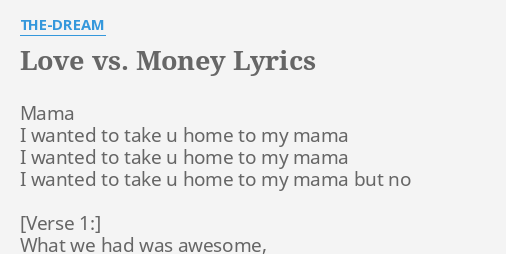 Love Vs Money Lyrics By The Dream Mama I Wanted To